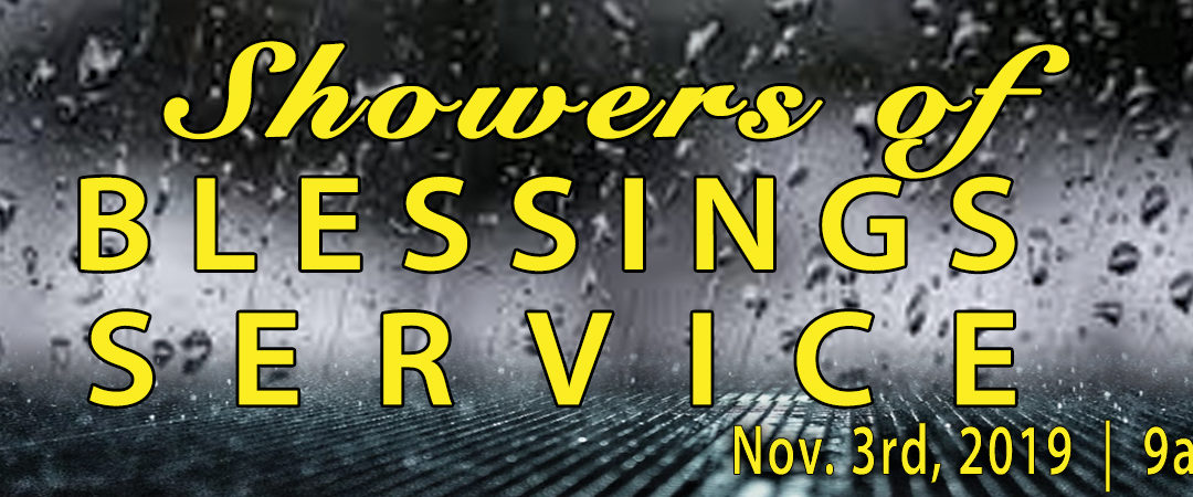 Showers of Blessing Service